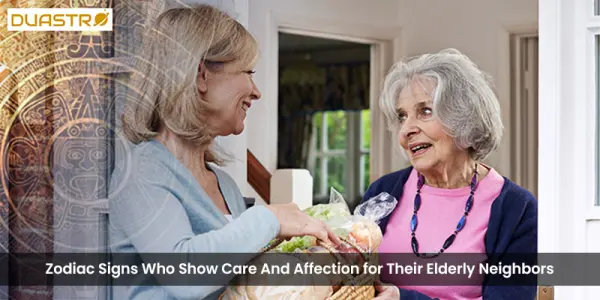 Zodiac Signs Who Show Care And Affection for Their Elderly Neighbors